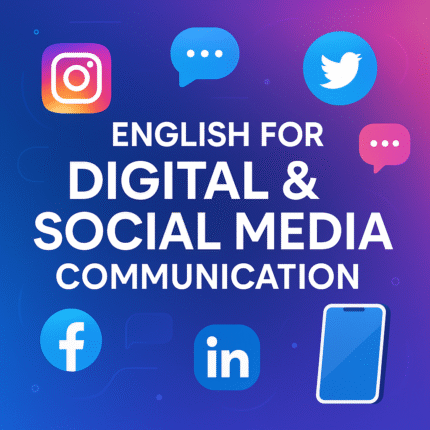 English for Digital & Social Media Communication